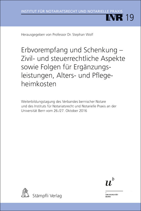 Erbvorempfang und Schenkung - Zivil- und steuerrechtliche Aspekte sowie Folgen f&uuml;r Erg&auml;nzungsleistungen, Alters- und Pflegeheimkosten - 