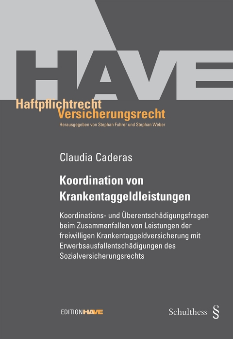 Koordination von Krankentaggeldleistungen - Claudia Caderas