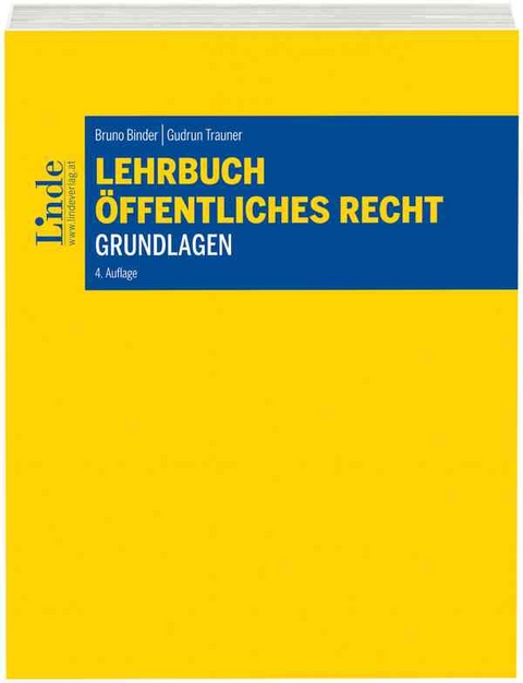Lehrbuch &Ouml;ffentliches Recht - Grundlagen - Bruno Binder, Gudrun Trauner