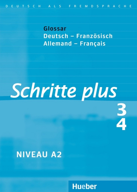 Schritte plus 3+4 - Silke Hilpert, Daniela Niebisch, Franz Specht, Monika Reimann, Andreas Tomaszewski, Marion Kerner, Sylvette Penning-Hiemstra, D&ouml;rte Weers, Isabel Kr&auml;mer-Kienle, Jutta Orth-Chambah