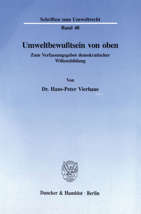 Umweltbewu&szlig;tsein von oben. - Hans-Peter Vierhaus