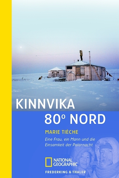Kinnvika 80 Grad Nord - Marie Ti&egrave;che