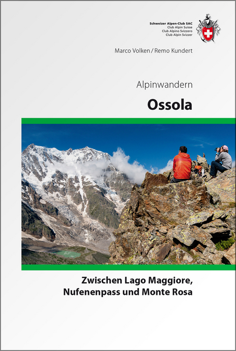 Ossola Alpinwandern - Remo Kundert, Marco Volken