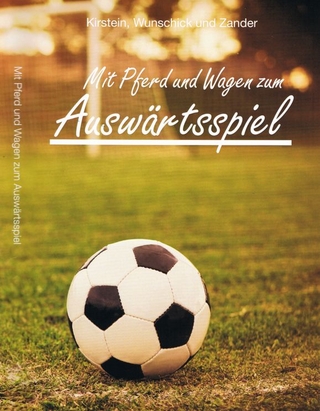 Mit Pferd und Wagen zum Auswärtsspiel