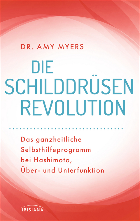Die Schilddr&uuml;sen-Revolution - Amy Myers