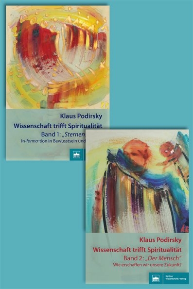 Wissenschaft trifft Spiritualit&auml;t / Band 1 & 2 im Paket - Klaus Podirsky