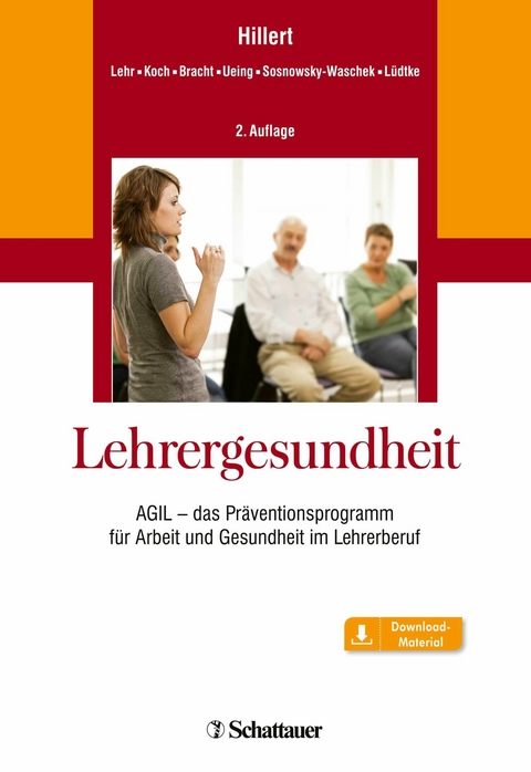 Lehrergesundheit - Andreas Hillert, Dirk Lehr, Stefan Koch, Maren Maria Bracht, Stefan Ueing, Nadia Sosnowsky-Waschek, Kristina L&uuml;dtke