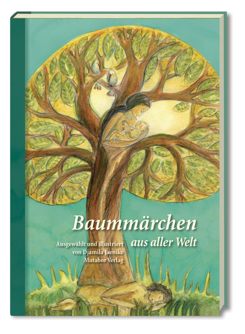 Baumm&auml;rchen aus aller Welt - Djamila Jaenike
