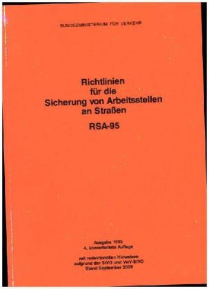 RSA Richtlinien f&uuml;r die Sicherung von Arbeitsstellen an Stra&szlig;en - Ausgabe 1995