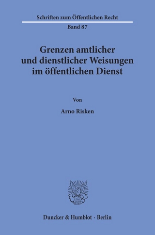 Grenzen amtlicher und dienstlicher Weisungen im öffentlichen Dienst.