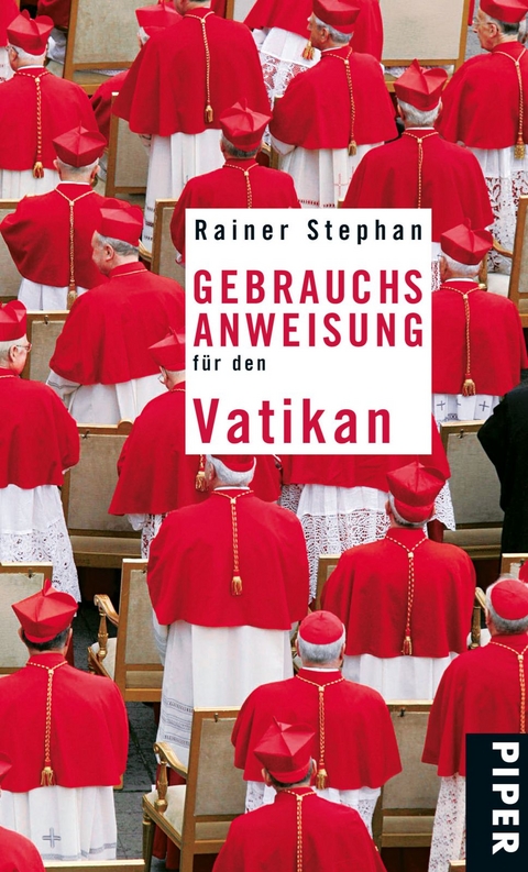 Gebrauchsanweisung f&uuml;r den Vatikan - Rainer Stephan