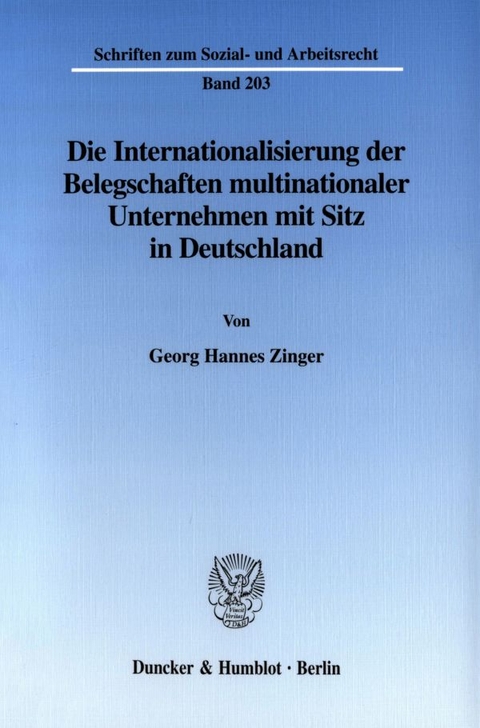 Die Internationalisierung der Belegschaften multinationaler Unternehmen mit Sitz in Deutschland. - Georg Hannes Zinger