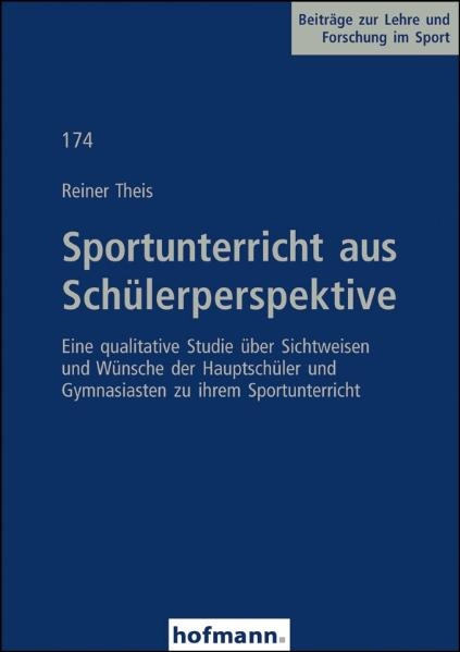Sportunterricht aus Sch&uuml;lerperspektive - Reiner Theis