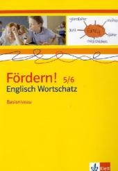 F&ouml;rdern! 5/6 Englisch Wortschatz. Basisniveau