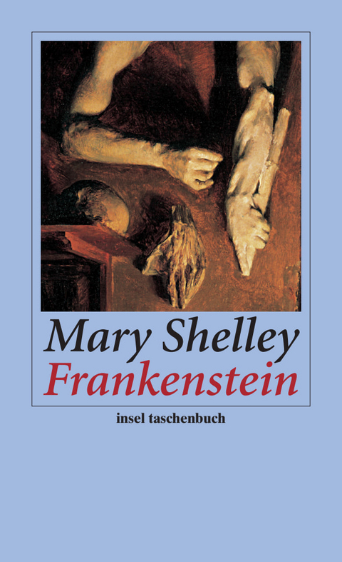Frankenstein oder Der moderne Prometheus - Mary Shelley