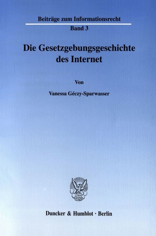 Die Gesetzgebungsgeschichte des Internet.