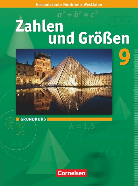 Zahlen und Gr&ouml;&szlig;en - Kernlehrpl&auml;ne Gesamtschule Nordrhein-Westfalen - 9. Schuljahr - Grundkurs - Udo Wennekers, Martina Verhoeven, Ilona Gabriel, Ines Knospe, Vincent Hammel