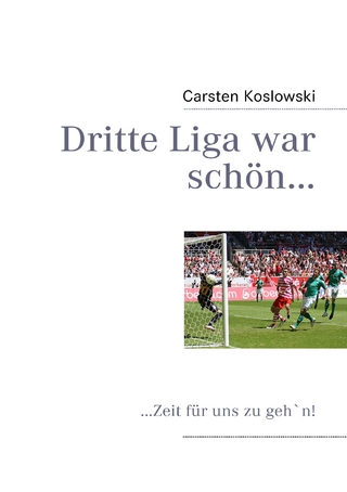 Dritte Liga war schön...