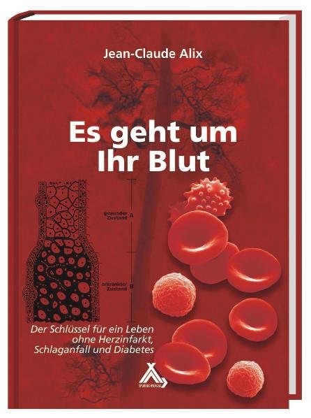 Es geht um Ihr Blut - Jean C Alix