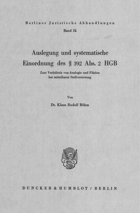 Auslegung und systematische Einordnung des &sect; 392 Abs. 2 HGB. - Klaus Rudolf B&ouml;hm