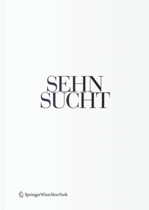Sehnsucht &ndash; The Book of Architectural Longings - 