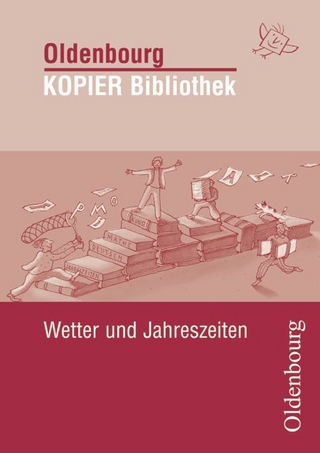 Oldenbourg KOPIER Bibliothek / Wetter und Jahreszeiten für das 1.-4. Schuljahr