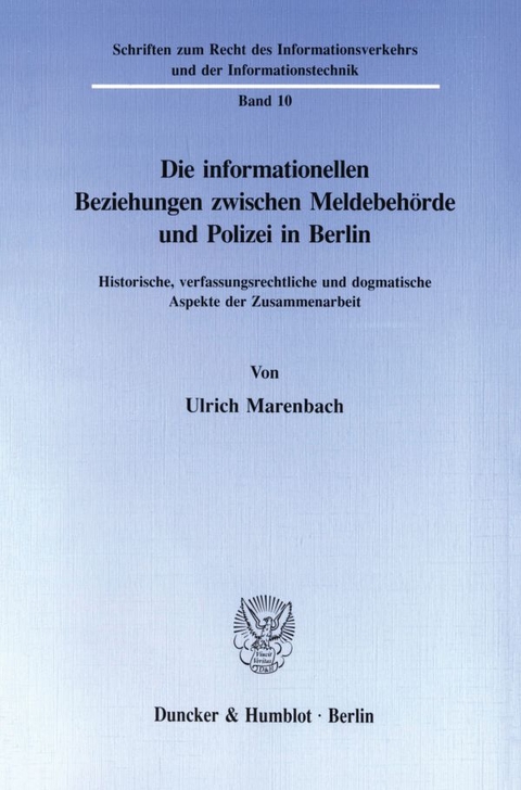 Die informationellen Beziehungen zwischen Meldebeh&ouml;rde und Polizei in Berlin. - Ulrich Marenbach