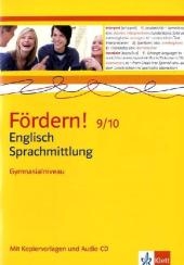 Fördern! Englisch / Englisch Sprachmittlung Gymnasialniveau für die 9./10. Klasse