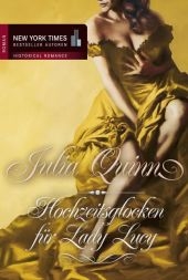 Hochzeitsglocken f&uuml;r Lady Lucy - Julia Quinn