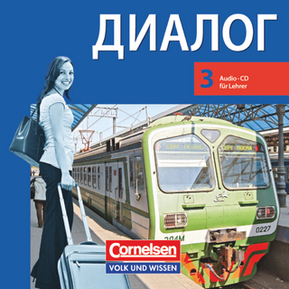 Dialog - Lehrwerk für den Russischunterricht - Russisch als 2. Fremdsprache - Ausgabe 2008 - 3. Lernjahr
