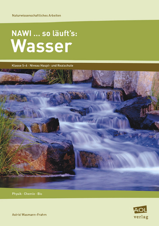 NAWI....so läuft's: Wasser