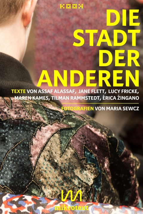 Die Stadt der Anderen - Assaf Alassaf, Lucy Fricke, Jane Flett, Maren Kames, &Eacute;rica Z&iacute;ngano, Tilman Rammstedt