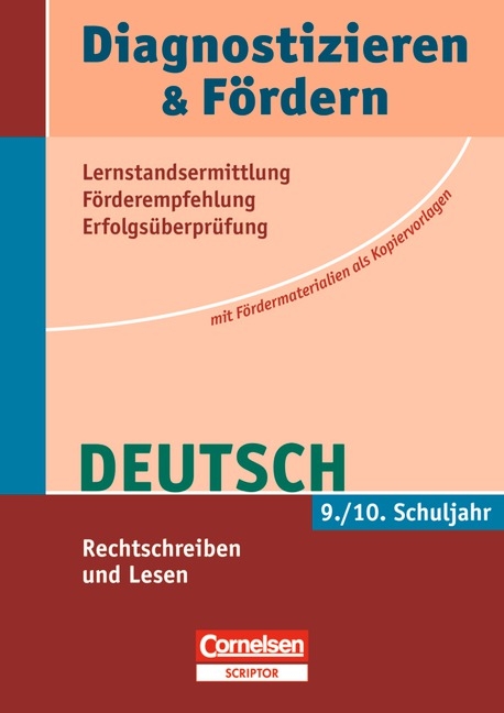 Diagnostizieren und F&ouml;rdern - Kopiervorlagen - Deutsch / 9./10. Schuljahr - Rechtschreiben und Lesen - Agnes Fulde, Frank Schneider
