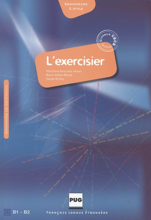 L&rsquo;Exercisier &ndash; Neuauflage - Christiane Descotes-Genon, Marie-H&eacute;l&egrave;ne Morsel, Claude Richou
