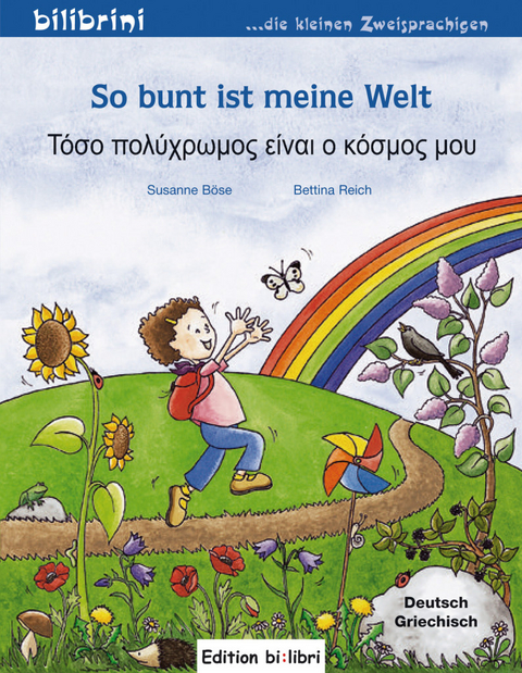 So bunt ist meine Welt (Deutsch-Griechisch) - Susanne B&ouml;se