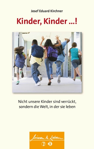 Kinder, Kinder ...! (Wissen & Leben)