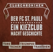 Der FC St.Pauli, ein Kiezclub macht Geschichte