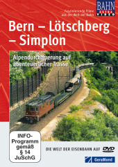 Bern - L&ouml;tschberg - Simplon