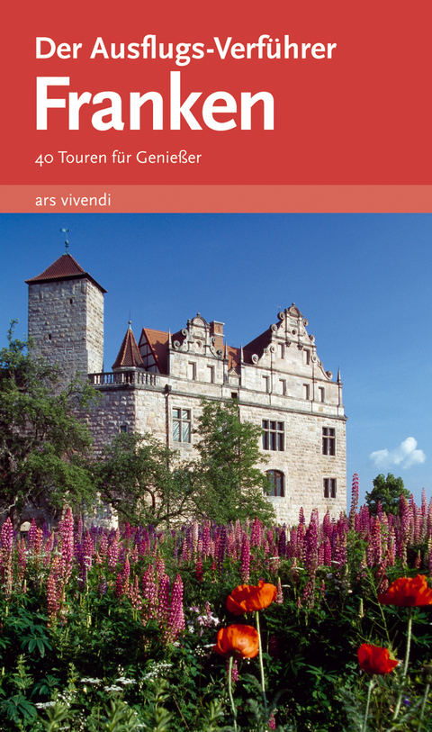 Der Ausflugs-Verf&uuml;hrer Franken