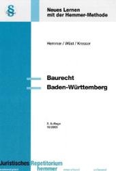 Baurecht Baden-W&uuml;rttemberg - Karl E Hemmer, Achim W&uuml;st, Daniel Kresser