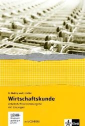 Wirtschaftskunde. Neubearbeitung 2011 / Arbeitsheft Gesamtausgabe mit L&ouml;sungen - Helmut von Nuding, Josef Haller