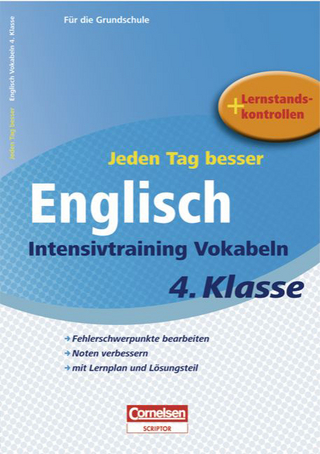 Jeden Tag besser - Englisch / 4. Schuljahr - Intensivtraining Vokabeln