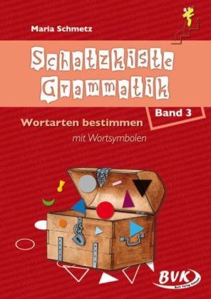 Schatzkiste Grammatik Band 3 - Maria Schmetz