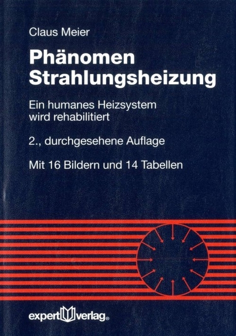 Ph&auml;nomen Strahlungsheizung - Claus Meier