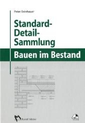 Standard-Detail-Sammlung f&uuml;r das Bauen im Bestand - Peter Beinhauer