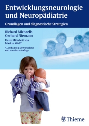 Entwicklungsneurologie und Neurop&auml;diatrie - Richard Michaelis, Gerhard W. Niemann
