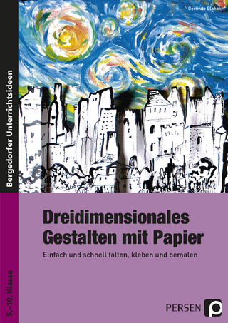 Dreidimensionales Gestalten mit Papier