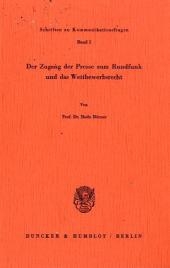Der Zugang der Presse zum Rundfunk und das Wettbewerbsrecht. - Bodo B&ouml;rner