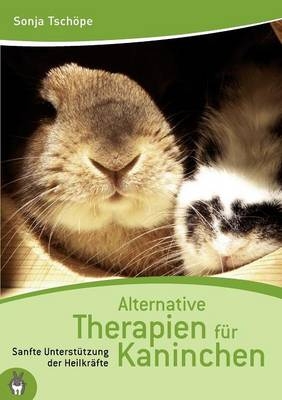 Alternative Therapien für Kaninchen