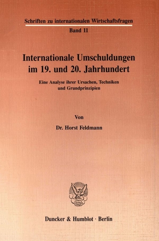 Internationale Umschuldungen im 19. und 20. Jahrhundert.